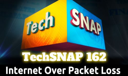 Internet Over Packet Loss | TechSNAP 162