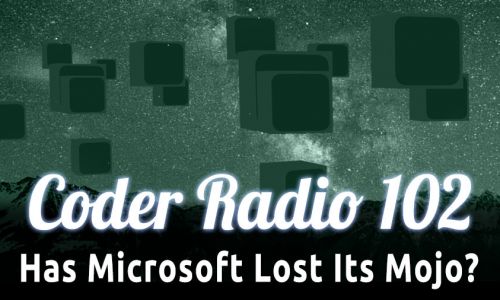 Has Microsoft Lost Its Mojo? | CR 102