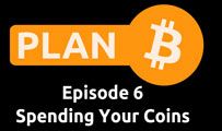 Spending Your Coins | Plan B 6