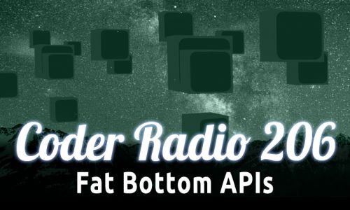 Fat Bottom APIs | CR 206