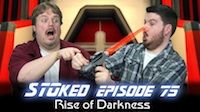 Rise of Darkness | STOked 75