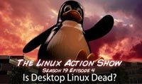 Is Desktop Linux Dead? | LAS | s19e04