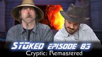 Cryptic: Remastered | STOked 83
