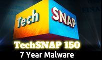 7 Year Malware | TechSNAP 150