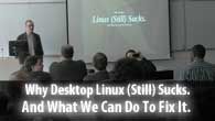 Why Desktop Linux (Still) Sucks. And What We Can Do To Fix It.