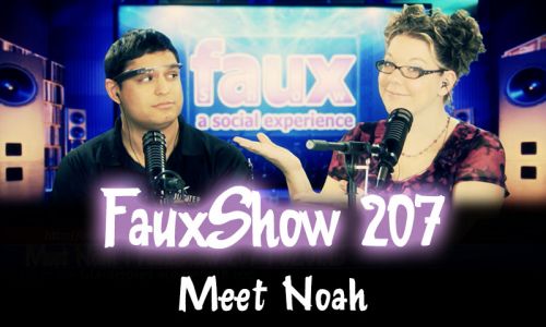 Meet Noah | FauxShow 207