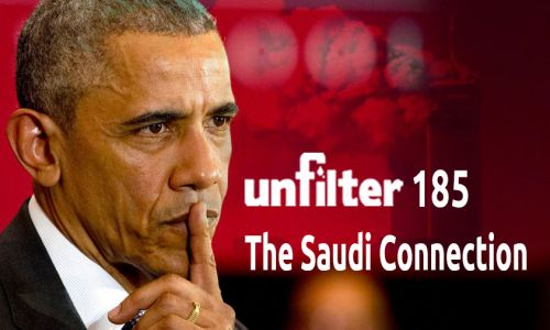 The Saudi Connection | Unfilter 185