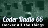 Docker All The Things | CR 66
