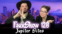 Jupiter Sites | FauxShow 128