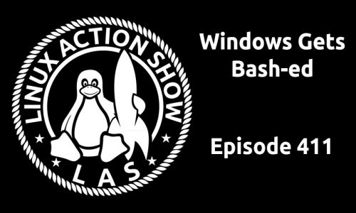 Windows Gets Bash-ed | LAS 411