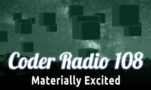 Materially Excited | CR 108