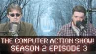 The Computer Action Show! S02E03